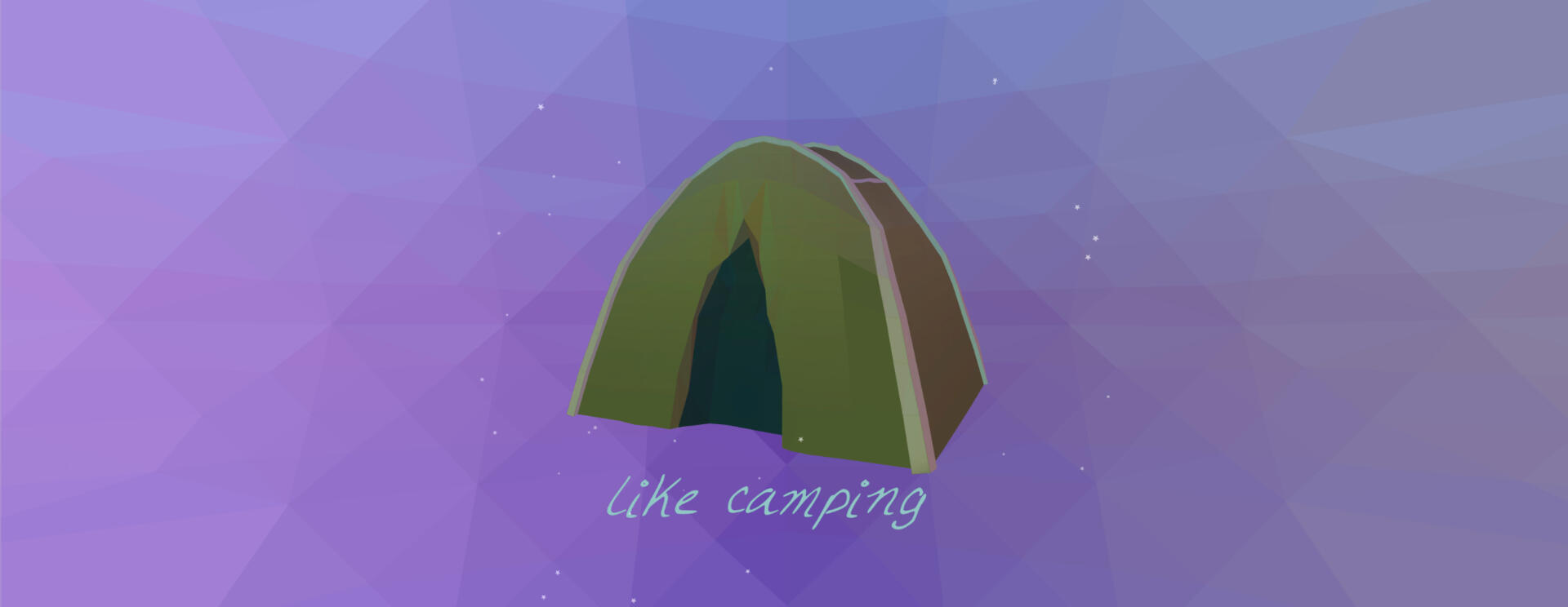 a frumpy green tent and text that reads "like camping" in front of a geometric gradient background of blues and purples.